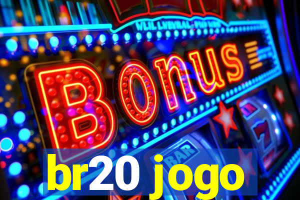 br20 jogo